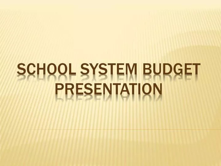 school system budget presentation