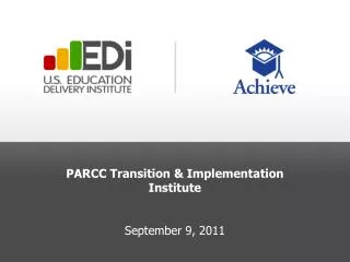 PARCC Transition &amp; Implementation Institute