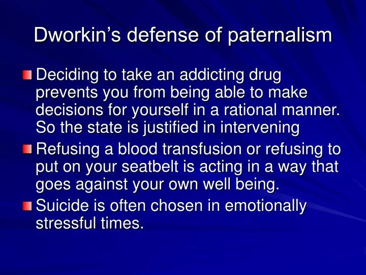 dworkin s defense of paternalism