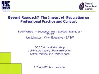 Beyond Reproach? The Impact of Regulation on Professional Practice and Conduct