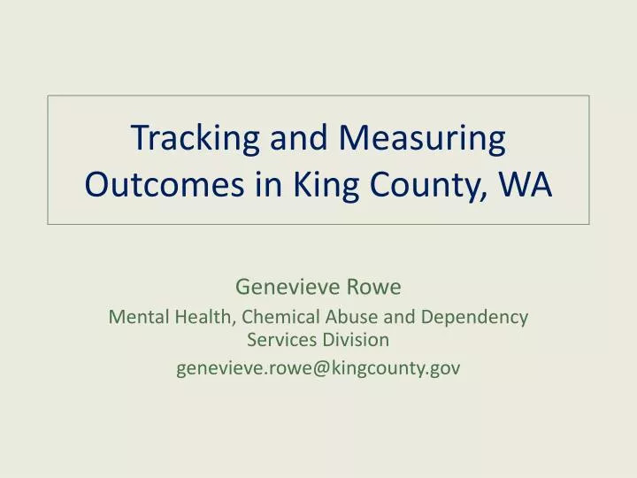 tracking and measuring outcomes in king county wa