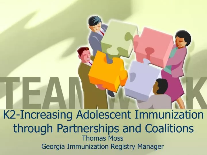 k2 increasing adolescent immunization through partnerships and coalitions