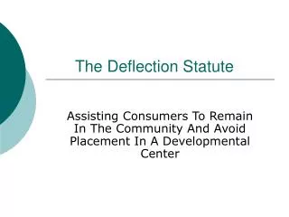 The Deflection Statute