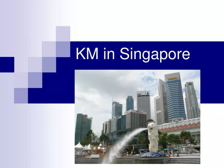 km in singapore