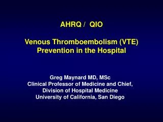 AHRQ / QIO Venous Thromboembolism (VTE) Prevention in the Hospital