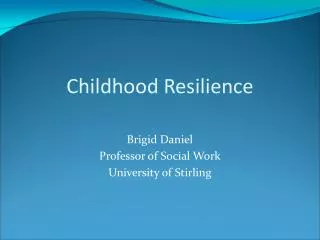 Childhood Resilience