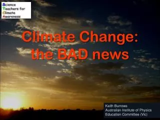 Climate Change: the BAD news