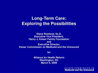 Long-Term Care: Exploring the Possibilities