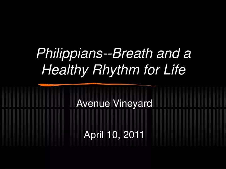 philippians breath and a healthy rhythm for life