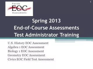 Spring 2013 End-of-Course Assessments Test Administrator Training