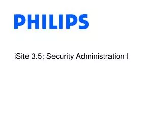 iSite 3.5: Security Administration I