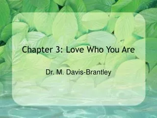 Chapter 3: Love Who You Are