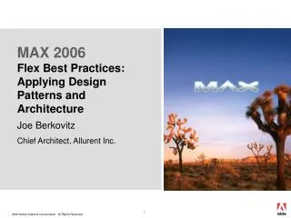 MAX 2006 Flex Best Practices: Applying Design Patterns and Architecture