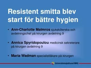 resistent smitta blev start f r b ttre hygien