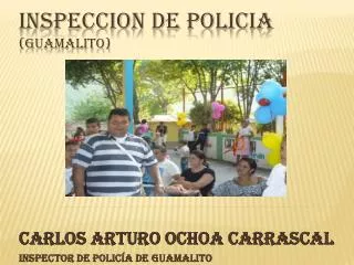 carlos arturo ochoa carrascal inspector de polic a de guamalito