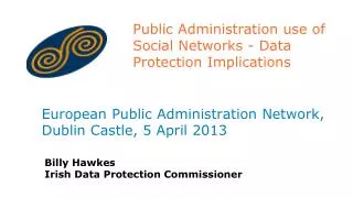 Public Administration use of Social Networks - Data Protection Implications