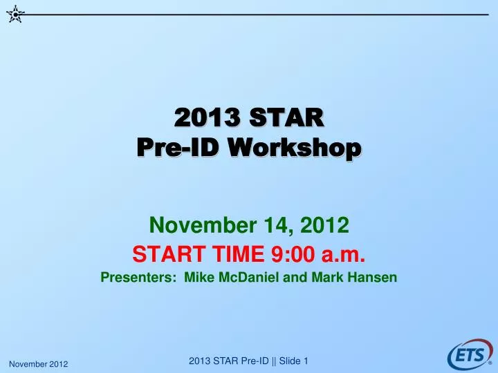 2013 star pre id workshop