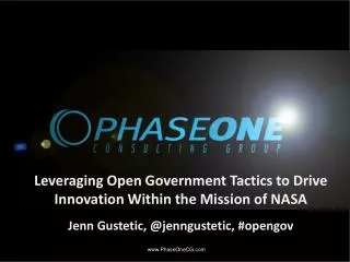 Leveraging Open Government Tactics to Drive Innovation Within the Mission of NASA