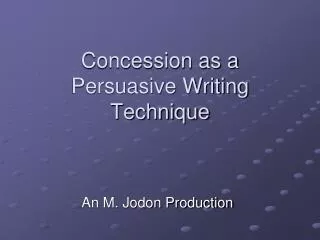Concession as a Persuasive Writing Technique