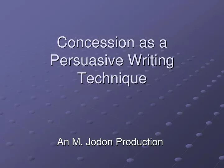 concession as a persuasive writing technique