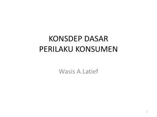 konsdep dasar perilaku konsumen