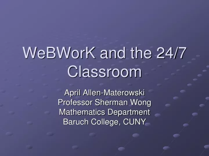 webwork and the 24 7 classroom