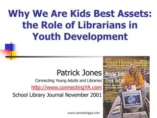 Why We Are Kids Best Assets: the Role of Librarians in Youth Development