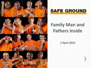 Family Man and Fathers Inside 2 April 2012