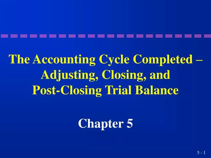 the accounting cycle completed adjusting closing and post closing trial balance