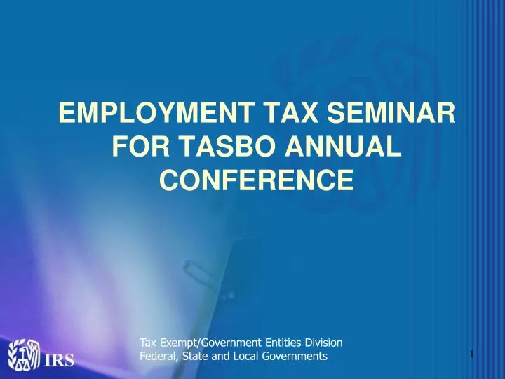 employment tax seminar for tasbo annual conference