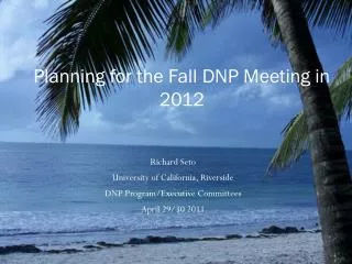 Planning for the Fall DNP Meeting in 2012