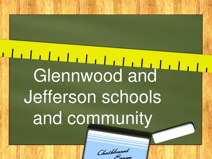 glennwood and jefferson schools and community