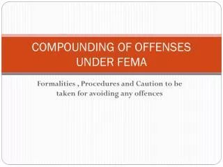 COMPOUNDING OF OFFENSES UNDER FEMA
