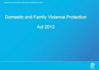 Domestic and Family Violence Protection Act 2012