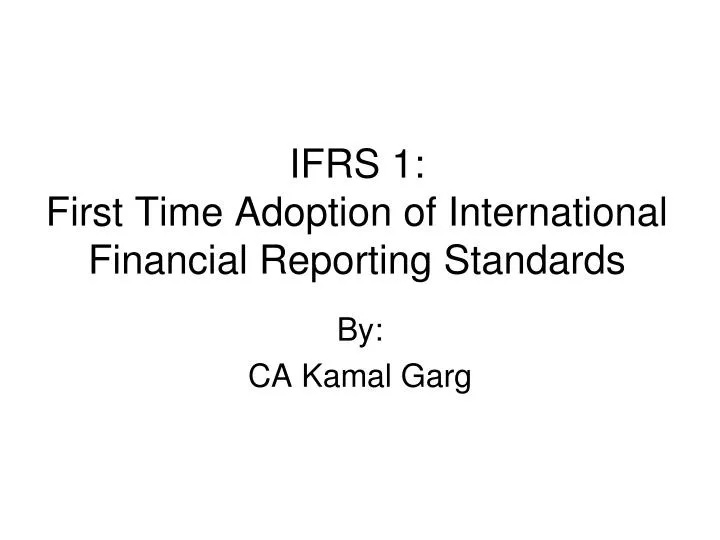 ifrs 1 first time adoption of international financial reporting standards