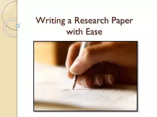 Writing a Research Paper with Ease