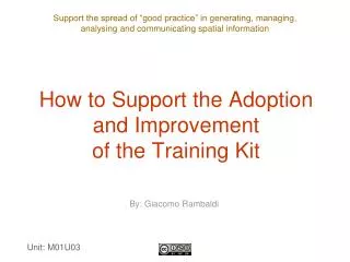 How to Support the Adoption and Improvement of the Training Kit