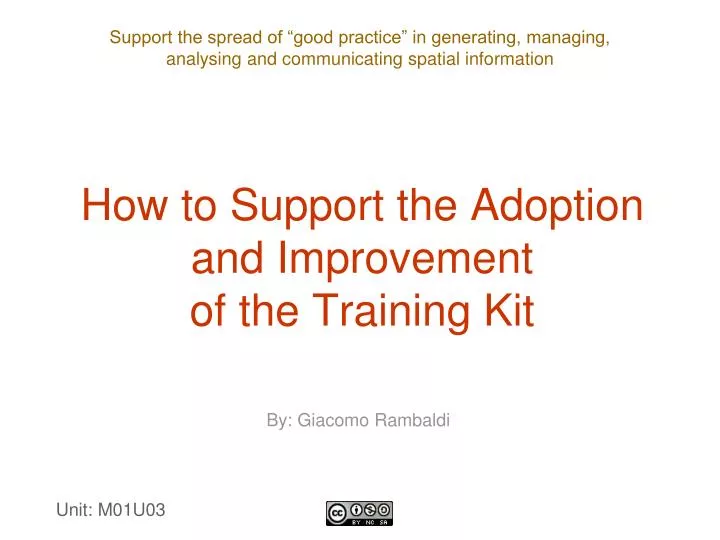 how to support the adoption and improvement of the training kit