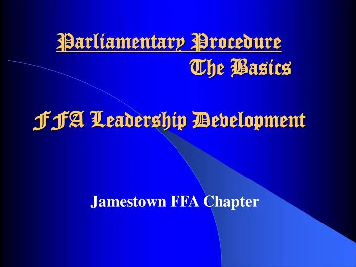 parliamentary procedure the basics ffa leadership development