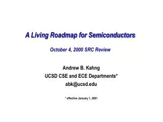 A Living Roadmap for Semiconductors October 4, 2000 SRC Review
