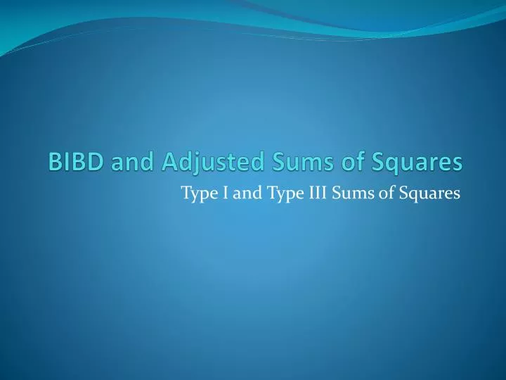bibd and adjusted sums of squares