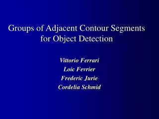 Groups of Adjacent Contour Segments for Object Detection