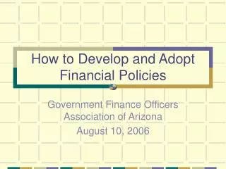 How to Develop and Adopt Financial Policies
