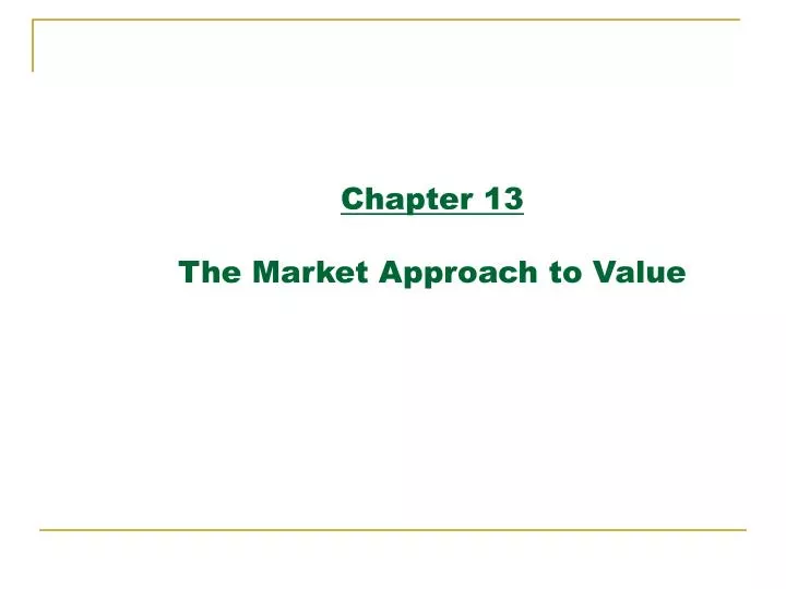 chapter 13 the market approach to value