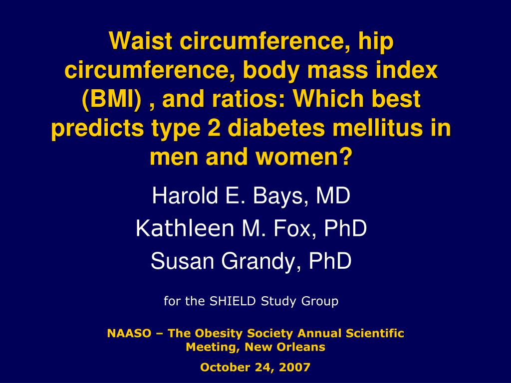 PPT - Harold E. Bays, MD Kathleen M. Fox, PhD Susan Grandy, PhD for the ...