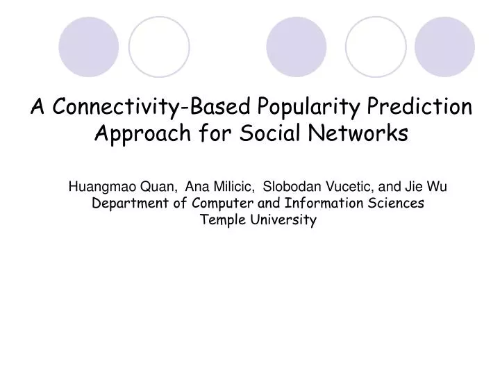 a connectivity based popularity prediction approach for social networks