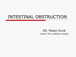 INTESTINAL OBSTRUCTION