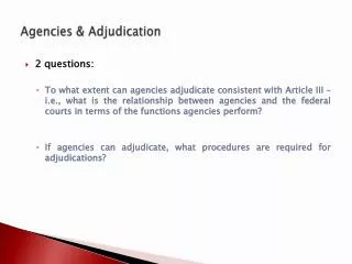 Agencies &amp; Adjudication