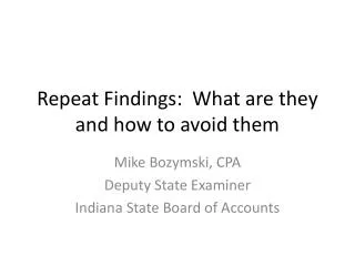 Repeat Findings: What are they and how to avoid them