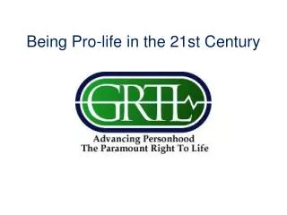 Being Pro-life in the 21st Century